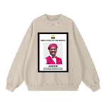 "Employee of the Month" Sweatshirt