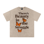 BEAUTY IN THE STRUGGLE STONE WASH TEE