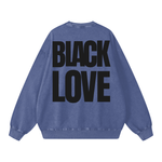 BLACK LOVE (BLUE) Sweatshirt