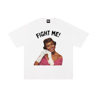 FIGHT ME TEE