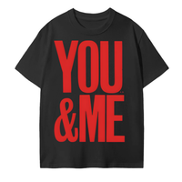 YOU AND ME T-Shirt