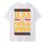 BLACK BY POPULAR DEMAND T-Shirt