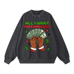 ALL I WANT FOR CHRISTMAS IS MONEY