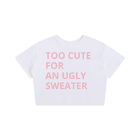 TOO CUTE TO WEAR AND UGLY SWEATER