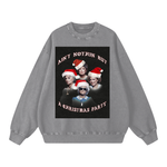 "Ain't Nothing but a Christmas Party" Sweatshirt