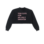 Too Cute For and Ugly Sweater