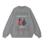 "LIVING SINGLE AND READY TO JINGLE" Sweatshirt