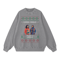 "LIVING SINGLE AND READY TO JINGLE" Sweatshirt