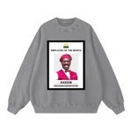 "Employee of the Month" Sweatshirt
