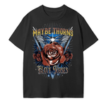 MAYBE THORNS HAVE ROSES T-Shirt