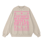 "GOOD WIFE-SOFT LIFE" SWEATSHIRT