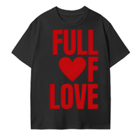 FULL OF LOVE T-Shirt