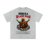 JESUS IS A BLACK MAN STONE WASH TEE