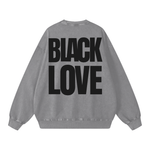 BLACK LOVE (LIGHT GRAY) Sweatshirt