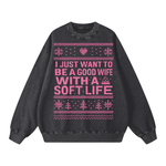"GOOD WIFE-SOFT LIFE" SWEATSHIRT