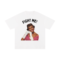 FIGHT ME TEE