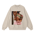"CHRISTMAS THICKNESS" Sweatshirt